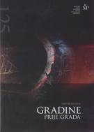 Gradine prije grada, 2009.
